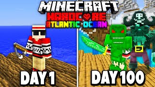 I Survived 100 Days in the Atlantic Ocean on Minecraft Heres What Happened [upl. by Ras]