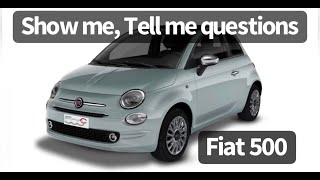 How to use a Fiat 500 for the Driving test quotShow me Tell mequot questions [upl. by Lalitta]