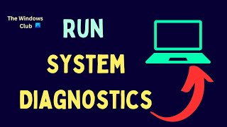 How to run System Diagnostics on Windows [upl. by Caputo]