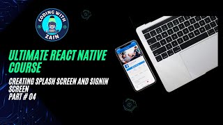 React Native Creating Splash Screen and SignIn Screen  P4  2024  Urdu Hindi [upl. by Patten446]