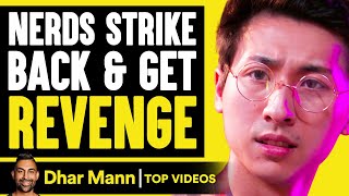 Nerds Strike Back and Get Revenge  Dhar Mann [upl. by Leeth224]