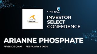 Arianne Phosphate Fireside Chat  Lytham Partners 2024 Investor Select Conference [upl. by Evie]