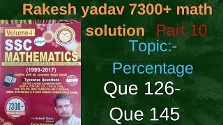 rakeshyadavmaths solution percentage part 10 Que126 to Que 145 railway ssc bank ctet ntpc [upl. by Anitsyrhc]