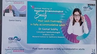 Post Lasik esotropia in fully accomodative adult  Prof  Gamal Sobhy [upl. by Yelrihs]