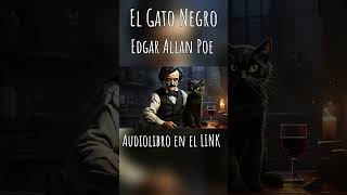 El Gato Negro de Edgar Allan Poe 🐱🖤  Impactante Audiolibro [upl. by Selia]