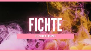 Fichte e lIdealismo [upl. by Enelyak]