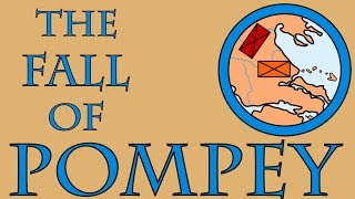 The Fall of Pompey 48 BCE [upl. by Yeliah]