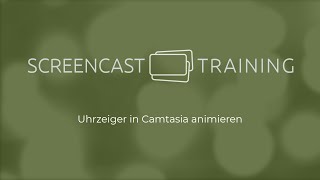 Uhrzeiger in Camtasia animieren [upl. by Ahsenid524]