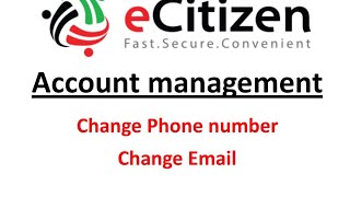 ECITIZEN EMAIL CHANGE OR PHONENUMBER [upl. by Woodsum]