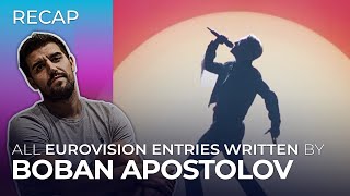 All Eurovision entries written by BOBAN APOSTOLOV  RECAP [upl. by Avilla]