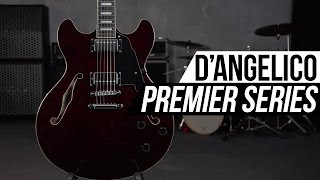 DAngelico Premiere Series [upl. by Bakemeier]