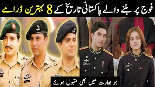 Top 8 best Army Dramas of Pakistan History  Best Pakistani drama  ISPR Drams [upl. by Ollecram]