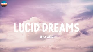 Lucid Dreams  Juice WRLD Lyrics [upl. by Ahsilek]