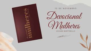 DEVOCIONAL MULHERES  10 DE NOVEMBRO  AUDIO BOOK  Viviane Martinello [upl. by Ursola289]