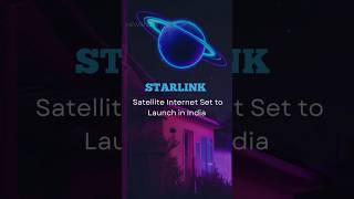 Starlink Satellite Internet Set to Launch in India [upl. by Cirilo]