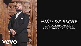 Niño de Elche  Caña por Pasodoble de Rafael Romero El Gallina Audio [upl. by Esiuolyram]