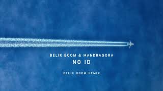 BELIK BOOM amp MANDRAGORA  NO ID BELIK BOOM REMIX [upl. by Eraste]