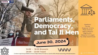 Parliaments Democracy and Tai Ji Men [upl. by Rosa]