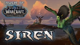 Siren  Music of WoW Battle for Azeroth [upl. by Anali]