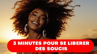 3 Minutes pour Apaiser Ton Chagrin [upl. by Aninnaig]