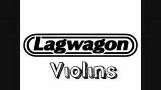 Lagwagon  Violins [upl. by Wylie106]