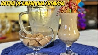 🔥BATIDA DE AMENDOIM DELICIOSA PARA FESTA JUNINA E SÃO JOÃO  MANUAL DA COZINHA 358 [upl. by Illak]