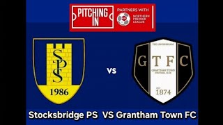 Stocksbridge PS VS Grantham Town FC [upl. by Yatnuahc]