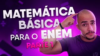 Matemática Básica para o ENEM  Parte 1 Introdução e Dicas Importantes [upl. by Drus]