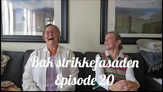 Bak strikkefasaden  Episode 20 Den med Linn Cecilie og trekning av Hillesvågsamstrikk strikking [upl. by Mahala872]