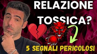 Relazioni 5 Gravi segnali dallarme scoprili subito [upl. by Acinorrev921]