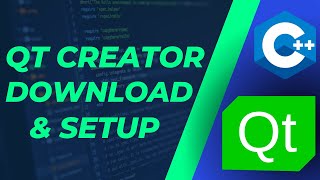 QT Setup  How to Download and Install QT Creator  Setup Tutorial for Beginners [upl. by Ulrikaumeko]