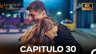 La Novia De Estambul Capítulo 30 4K Ultra HD [upl. by Gavrielle]