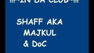 b11 in da club shaff ft doc [upl. by Jenette]