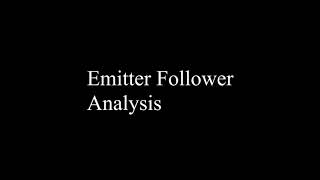 Emitter Follower [upl. by Libove236]