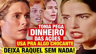 RESUMO MULHERES DE AREIA  Tonia PEGA DINHEIRO de Raquel faz Raquel e Virgílio PERDEREM TUDO [upl. by Levinson]