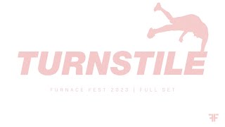 Turnstile  LIVE at Furnace Full Set 2023  Full Set [upl. by Dasya146]