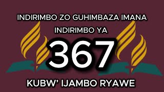 367 KUBW IJAMBO RYAWE INDIRIMBO YA 367 MUNDIRIMBO ZO GUHIMBAZA IMANA RWANDAN HYMN  LYRICS [upl. by Nedda]