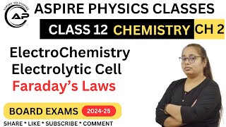 Class12 Electrochemistry  Electrolytic Cell  Faradays Laws  Ch 2 electrochemistry [upl. by Hcurob]