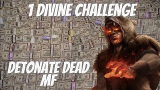 MF Detonate Dead Chieftain T16 6500 Wisps  1 Div Challenge  PoE 323 Affliction [upl. by Sarine]