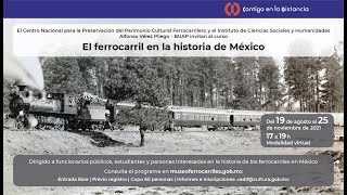 Los ferrocarriles en México a 160 años un recorrido histórico y visual [upl. by Atinna]