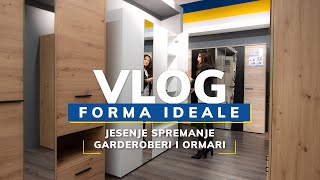 Forma Ideale VLOG  IDEALAN DOM  Jesenje spremanje  garderoberi i ormari [upl. by Sile805]