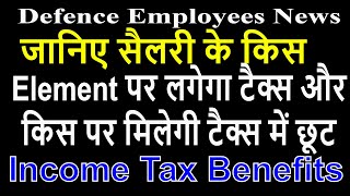 Income Tax  List of Taxable amp NonTaxable elements of Pay Defence EmployeesGovt Employees News [upl. by Kauffman]