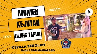 Momen Kejutan Ulang Tahun Kepala Sekolah SMAN 1 Sindangbarang Sekaligus Perpisahan [upl. by Wilkinson]