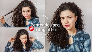 3 PENTEADOS RÁPIDOS e FÁCEIS CABELO CACHEADO PARA o DAY AFTER ✨ [upl. by Ysnil]