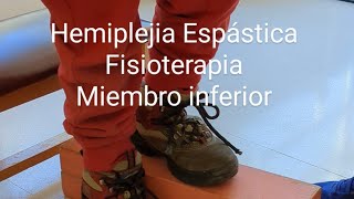 Hemiplejia Espástica fisioterapia en miembro inferior [upl. by Cliffes373]