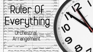 Ruler of Everything  Orchestral Arrangement [upl. by Kynthia53]