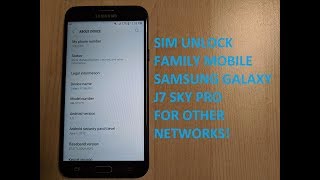 SIM Unlock Family Mobile Samsung Galaxy J7 Sky Pro S737TL For Use On GSM Carriers [upl. by Yoc]