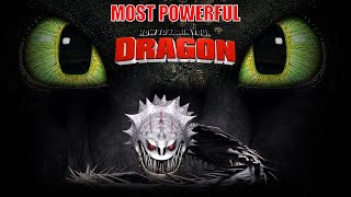 10 Most Powerful Dragons in How To Train Your Dragons HTTYD [upl. by Inihor290]