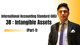 International Accounting Standard IAS 38  Intangible Assets Part1 [upl. by Marasco]