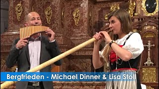 Alphorn amp Panflöte im Einklang Lisa Stoll amp Michael Dinner begeistern mit Bergfrieden [upl. by Walcott672]